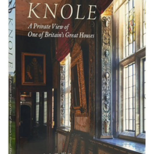 Knole: A Private View of One of Britains Great Houses